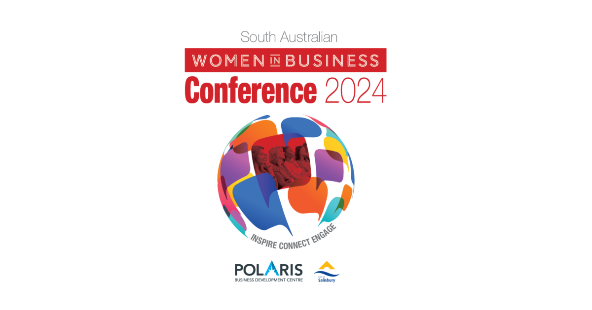 South Australian Women in Business Conference 2024 (SAVE THE DATE